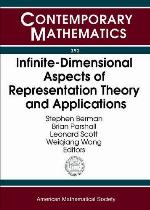 Infinite-Dimensional Aspects of Representation Theory and Applications
