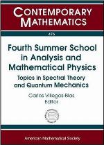 Fourth Summer School in Analysis and Mathematical Physics