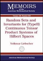 Random Sets and Invariants for (Type II) Continuous Tensor Product Systems of Hilbert Spaces