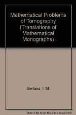 Mathematical Problems Of Tomography