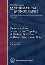 Elements Of The Geometry And Topology Of Minimal Surfaces In Three Dimensional Space