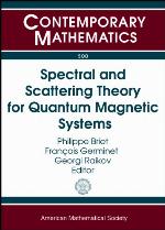 Spectral and Scattering Theory for Quantum Magnetic Systems, July 7-11, 2008, Cirm, Luminy, Marseilles, France