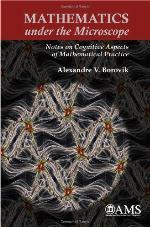 Mathematics Under the Microscope