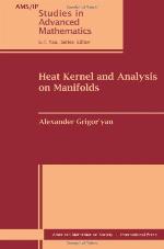 Heat Kernel And Analysis On Manifolds (Ams/Ip Studies In Advanced Mathematics)