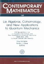 Lie Algebras, Cohomology, and New Applications to Quantum Mechanics,