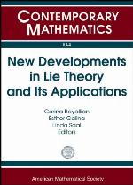 New Developments in Lie Theory and Its Applications