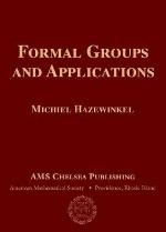 Formal Groups and Applications