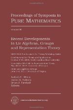 Recent Developments in Lie Algebras, Groups, and Representation Theory