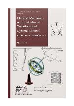 Classical Mechanics with Calculus of Variations, and Optimal Control