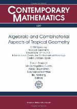 Algebraic and Combinatorial Aspects of Tropical Geometry