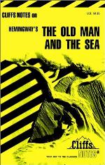 Cliffs Notes on Hemingway's The Old Man and the Sea