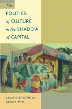 The Politics of Culture in the Shadow of Capital
