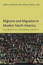 Migrants and Migration in Modern North America