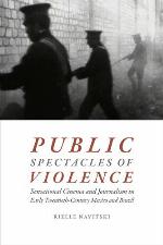 Public Spectacles of Violence