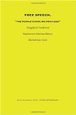Free Speech, the People's Darling Privilege
