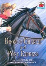 Bronco Charlie Y El Pony Express/bronco Charlie And The Pony Express