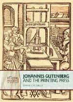 Johannes Gutenberg and the Printing Press