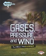 Gases, Pressure, and Wind
