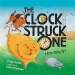 The Clock Struck One: A Time-Telling Tale (Math Is Fun!)