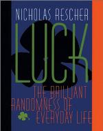 Luck: The Brilliant Randomness Of Everyday Life