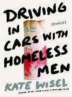 Driving in Cars with Homeless Men