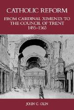 Catholic Reform from Cardinal Ximenes to the Council of Trent, 1495-1563