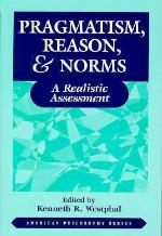 Pragmatism, Reason, and Norms
