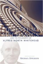 Quantum Mechanics and the Philosophy of Alfred North Whitehead