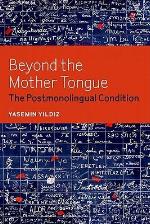 Beyond the Mother Tongue