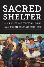 Sacred Shelter: Thirteen Journeys of Homelessness and Healing