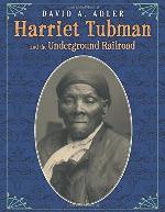 Harriet Tubman and the Underground Railroad