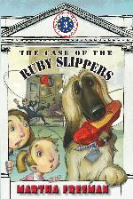 The Case of the Ruby Slippers: First Kids Mystery #3