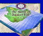 The Battle of Bunker Hill (Atlas of Famous Battles of the American Revolution)