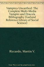 VAMPIRES UNEARTHED (Garland Reference Library of Social Science)