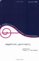 Algebraic Geometry (Lecture Notes in Pure and Applied Mathematics) (Lecture Notes in Pure and Applied Mathematics)