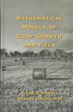 Mathematical Models of Crop Growth and Yield