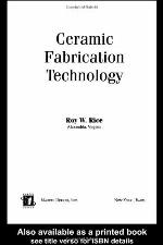 Ceramic Fabrication Technology