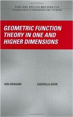 Geometric Function Theory in One and Higher Dimensions