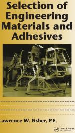 Selection of Engineering Materials and Adhesives