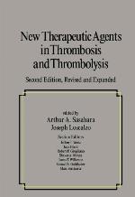 New Therapeutic Agents in Thrombosis and Thrombolysis Second Edition, Revised and Expanded