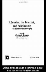 Libraries, the Internet, and Scholarship
