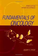 Fundamentals of Oncology Fourth Edition, Revised and Expanded