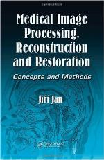 Medical Image Processing, Reconstruction and Restoration