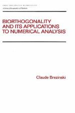Biorthogonality and its Applications to Numerical Analysis (Pure and Applied Mathematics (Marcel Dekker))