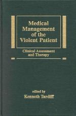 Medical Management of the Violent Patient