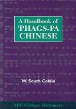 A Handbook of 'phags-Pa Chinese