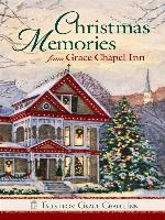 Christmas Memories at Grace Chapel Inn