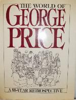 The world of George Price : a 55-year retrospective
