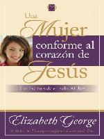 Una mujer conforme al corazon de Jesus