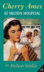 Cherry Ames, At Hilton Hospital: Book 13